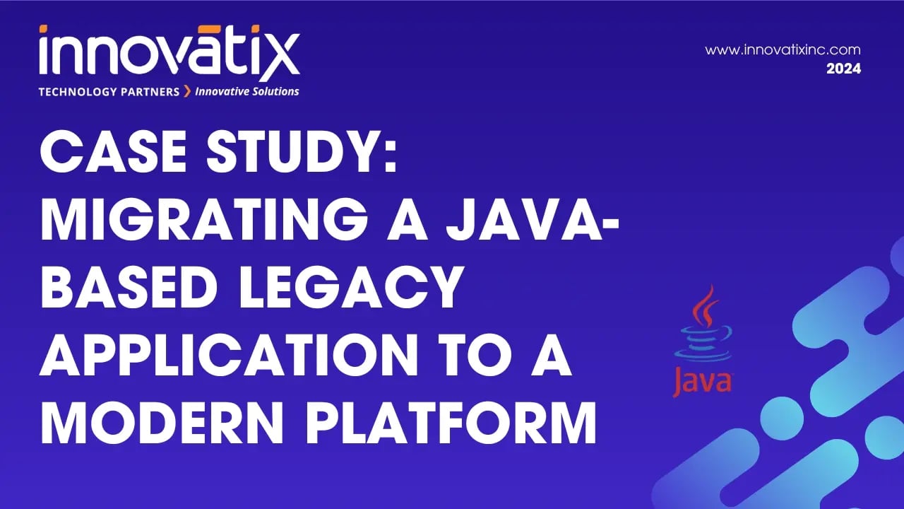 Case Study - Migrating a Java-Based Legacy Application to a Modern Platform