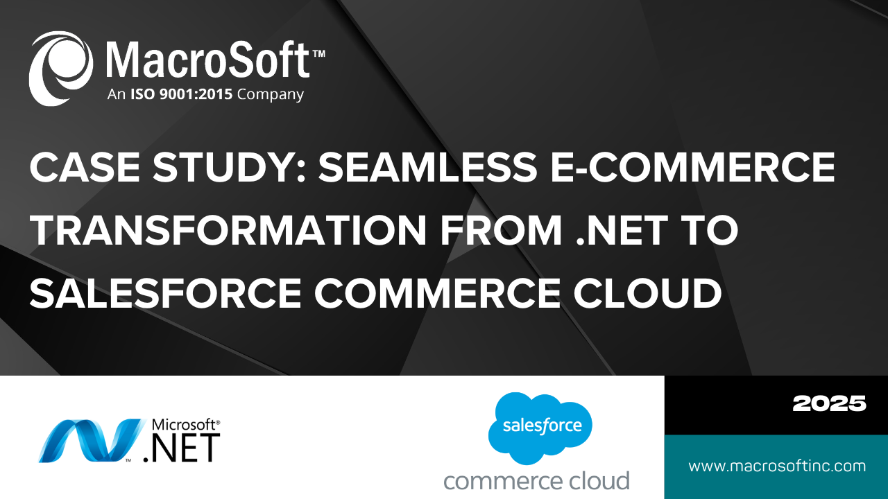 Case Study Seamless E-commerce Transformation from .NET to Salesforce Commerce Cloud
