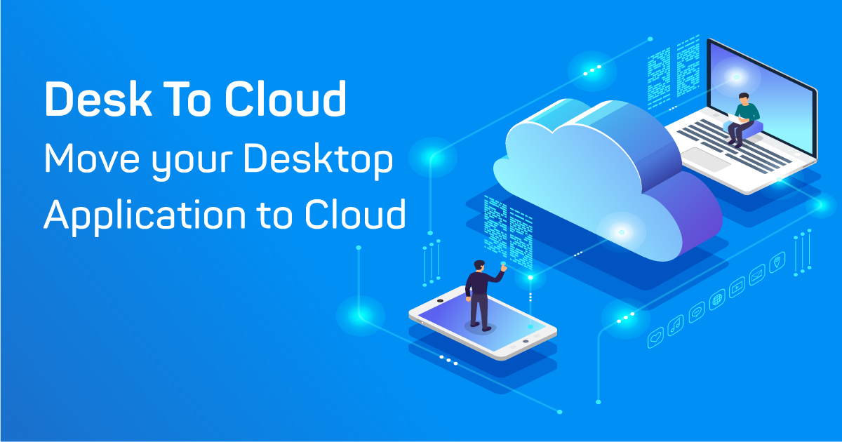 Desk to Cloud Service