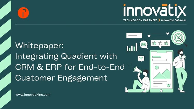 Whitepaper Integrating Quadient with CRM & ERP for End-to-End Customer Engagement-1